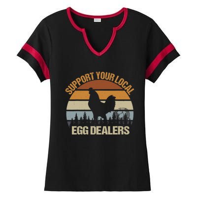 Funny Support Your Local Egg Dealers, Chicken Lover Eggs Ladies Halftime Notch Neck Tee