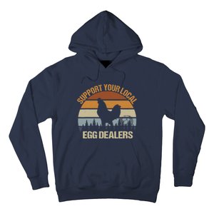 Funny Support Your Local Egg Dealers, Chicken Lover Eggs Hoodie