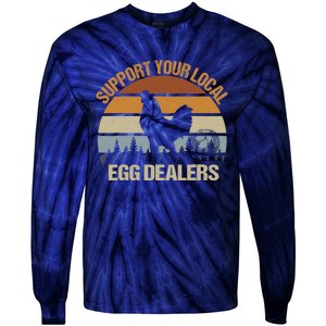 Funny Support Your Local Egg Dealers, Chicken Lover Eggs Tie-Dye Long Sleeve Shirt