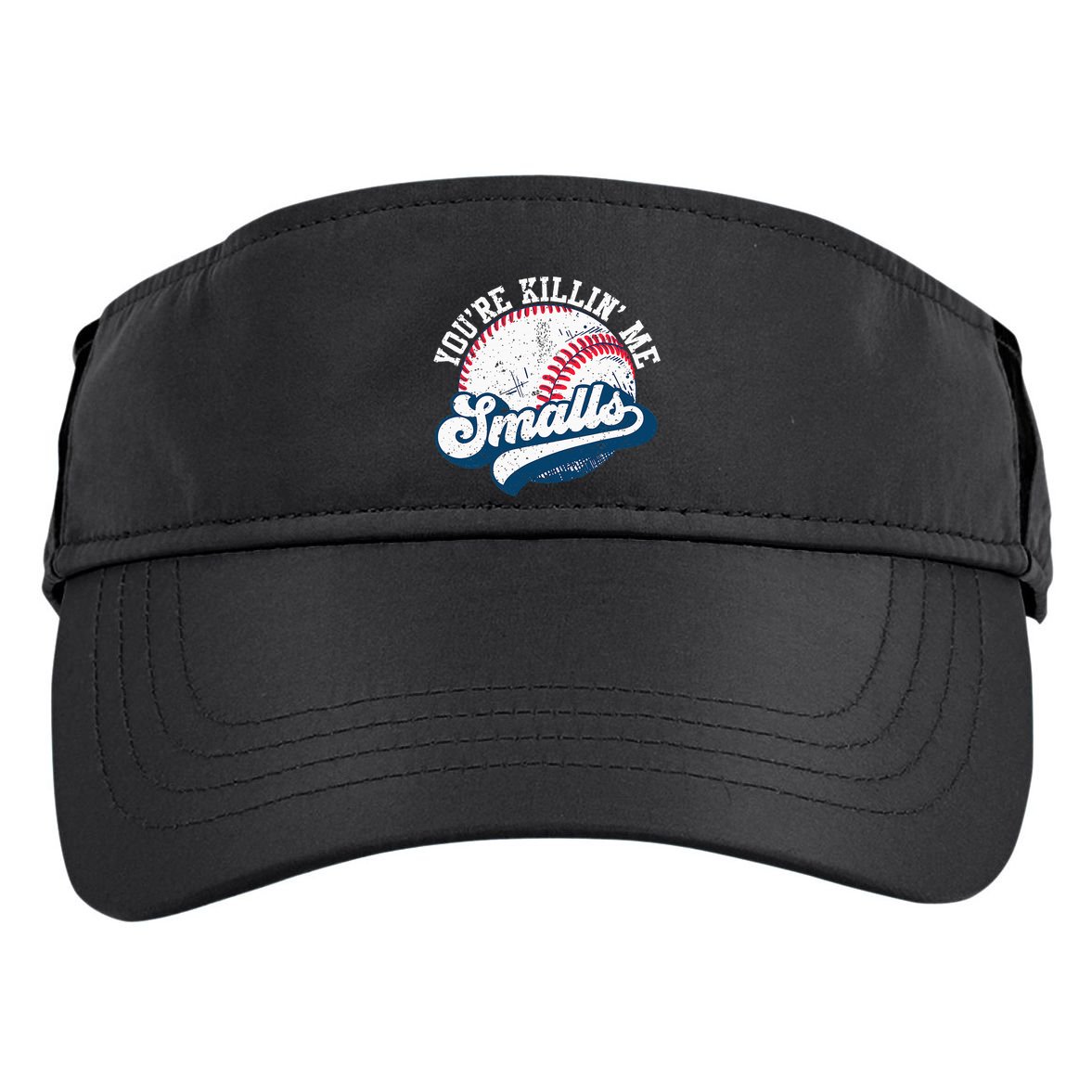 Funny Softball YouRe Killin Me Smalls Adult Drive Performance Visor