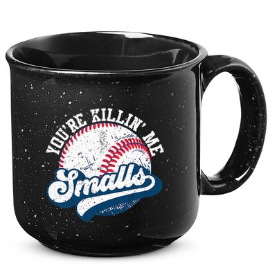 Funny Softball YouRe Killin Me Smalls 15oz Campfire Ceramic Mug