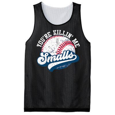 Funny Softball YouRe Killin Me Smalls Mesh Reversible Basketball Jersey Tank