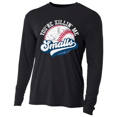 Funny Softball YouRe Killin Me Smalls Cooling Performance Long Sleeve Crew