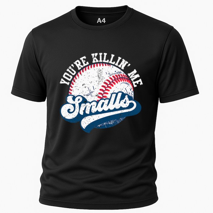 Funny Softball YouRe Killin Me Smalls Cooling Performance Crew T-Shirt