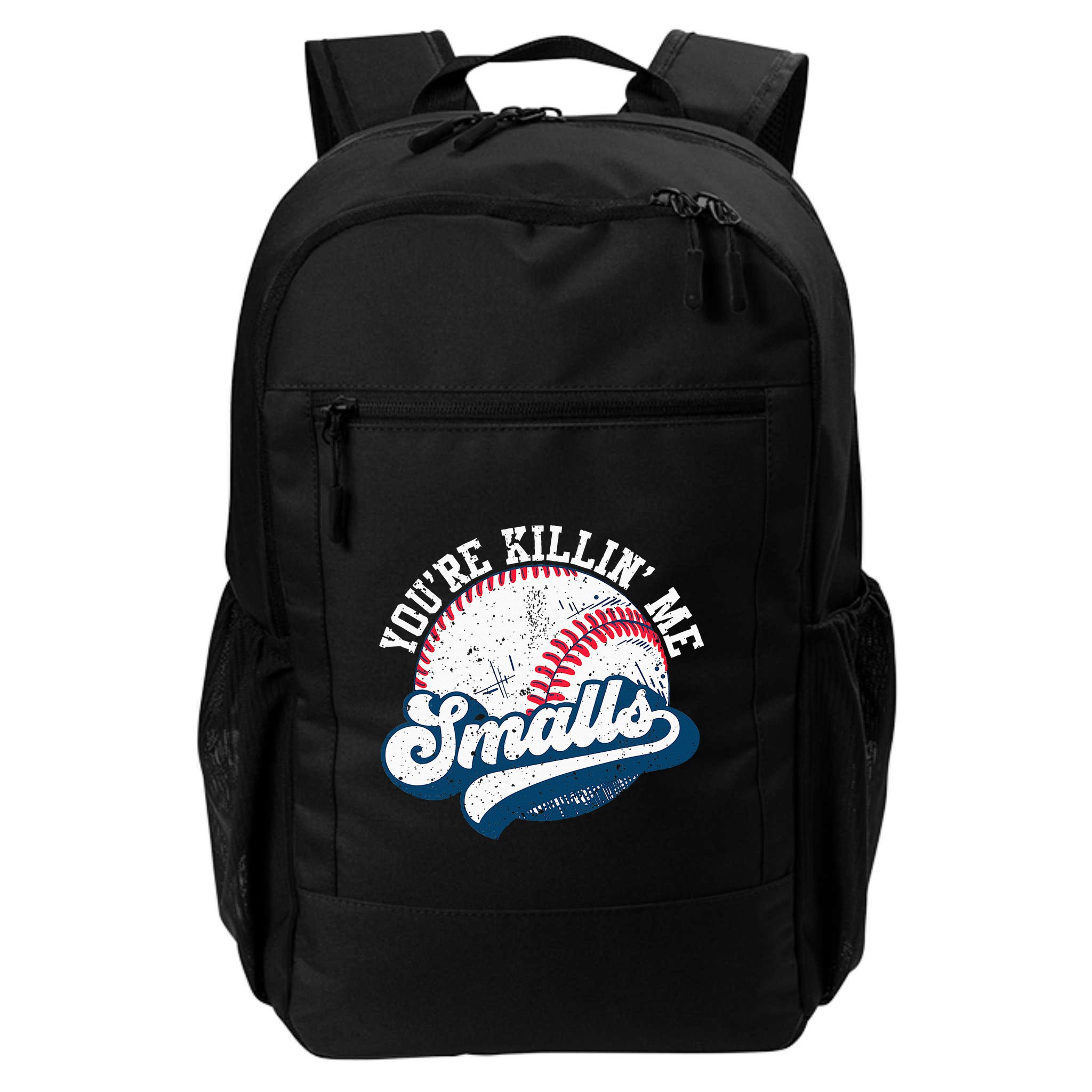 Funny Softball YouRe Killin Me Smalls Backpack