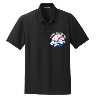 Funny Softball YouRe Killin Me Smalls Dry Zone Grid Polo