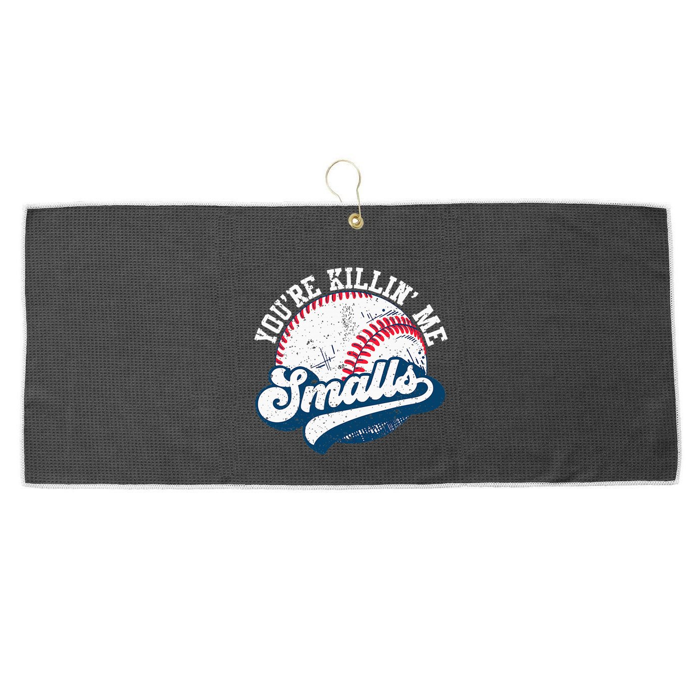 Funny Softball YouRe Killin Me Smalls Large Microfiber Waffle Golf Towel
