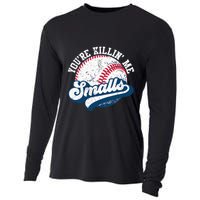 Funny Softball YouRe Killin Me Smalls Cooling Performance Long Sleeve Crew