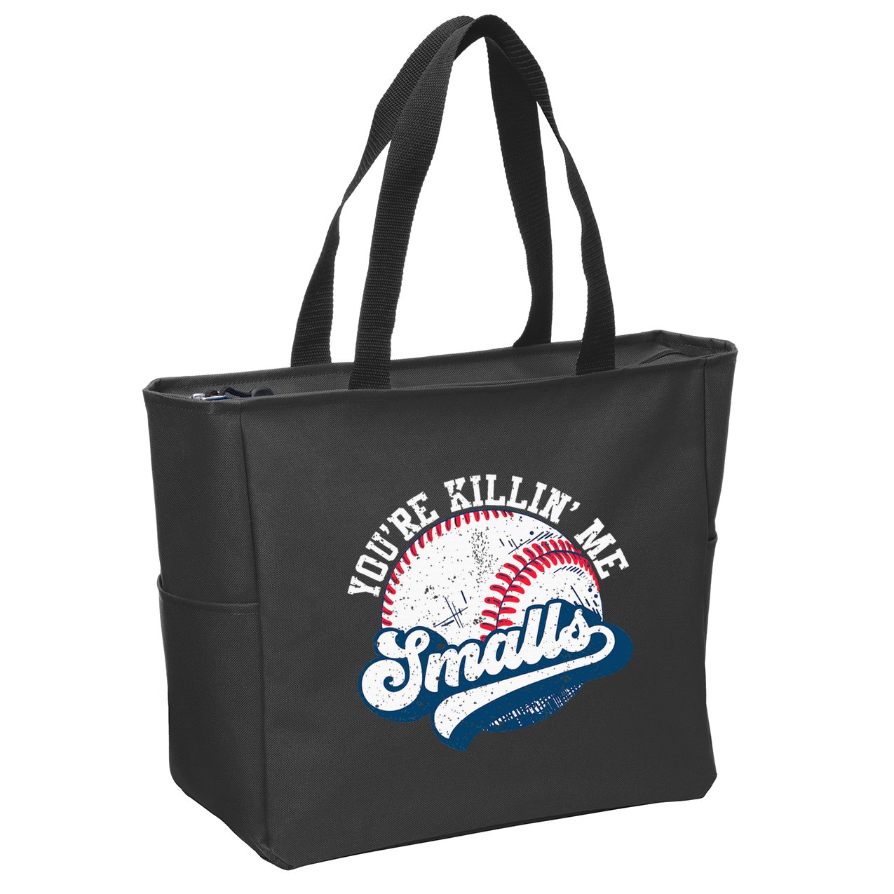 Funny Softball YouRe Killin Me Smalls Zip Tote Bag