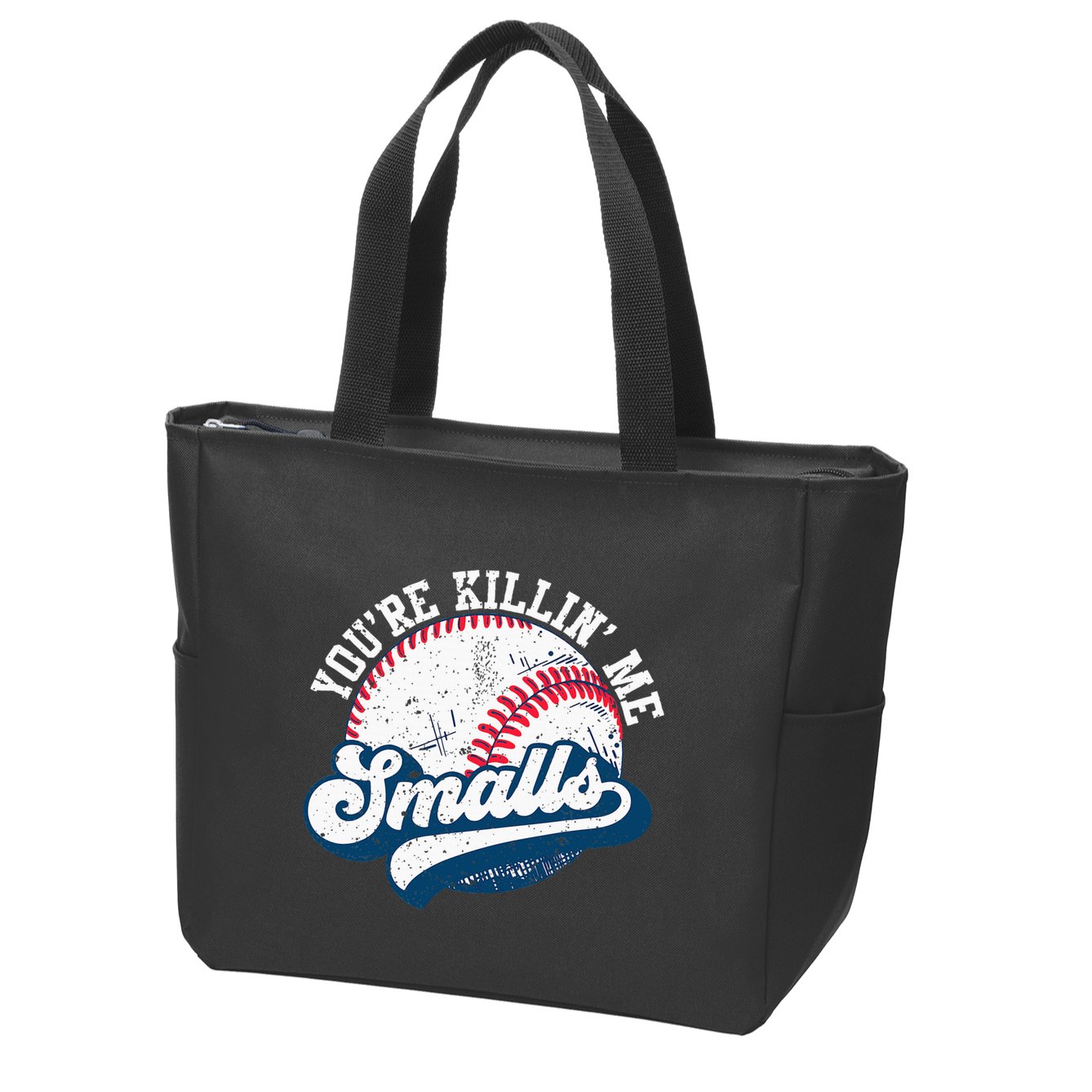 Funny Softball YouRe Killin Me Smalls Zip Tote Bag