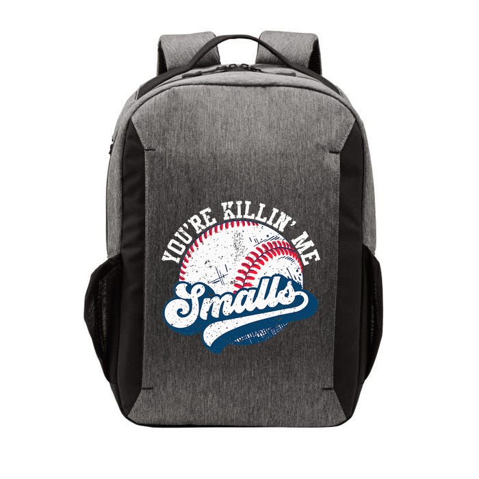 Funny Softball YouRe Killin Me Smalls Vector Backpack