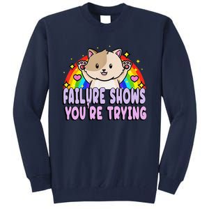 Failure Shows YouRe Trying Funny Cat Rainbow Motivation Tall Sweatshirt