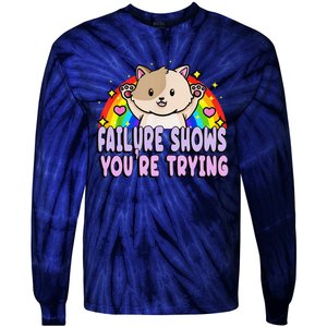 Failure Shows YouRe Trying Funny Cat Rainbow Motivation Tie-Dye Long Sleeve Shirt