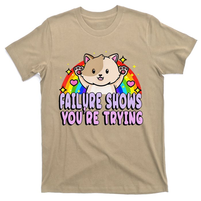 Failure Shows YouRe Trying Funny Cat Rainbow Motivation T-Shirt