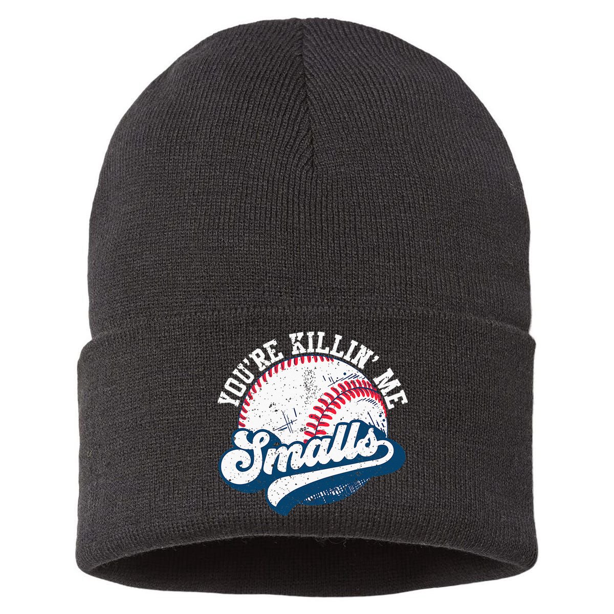 Funny Softball Youre Killin Me Smalls Sustainable Knit Beanie