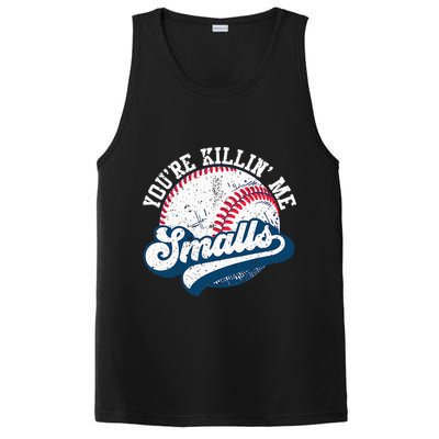 Funny Softball Youre Killin Me Smalls PosiCharge Competitor Tank
