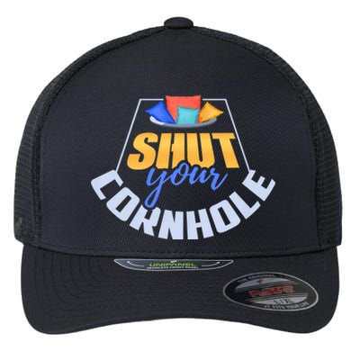 Funny Shut Your Cornhole Bean Bag Toss Game Flexfit Unipanel Trucker Cap