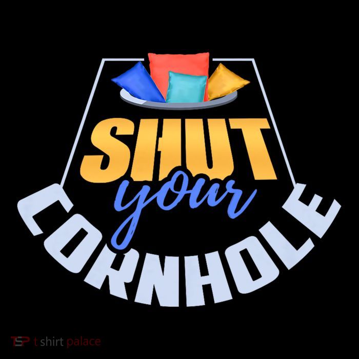 Funny Shut Your Cornhole Bean Bag Toss Game Button