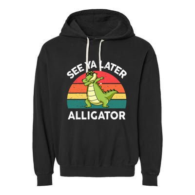 Funny See Ya Later Alligator Boy Crocodile Garment-Dyed Fleece Hoodie