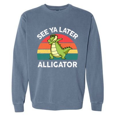 Funny See Ya Later Alligator Boy Crocodile Garment-Dyed Sweatshirt