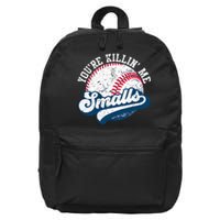 Funny Softball Youre Killin Me Smalls 16 in Basic Backpack