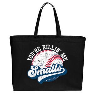 Funny Softball Youre Killin Me Smalls Cotton Canvas Jumbo Tote