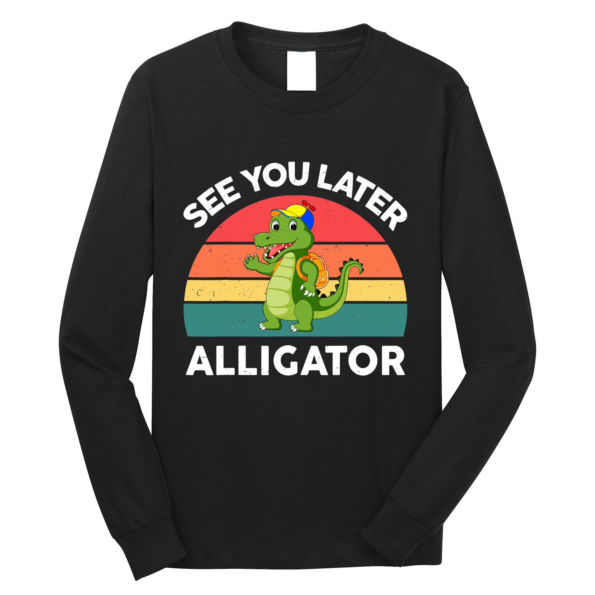 Funny See You Later Alligator Gator Crocodile Boy Girls Long Sleeve Shirt