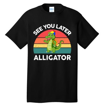 Funny See You Later Alligator Gator Crocodile Boy Girls Tall T-Shirt