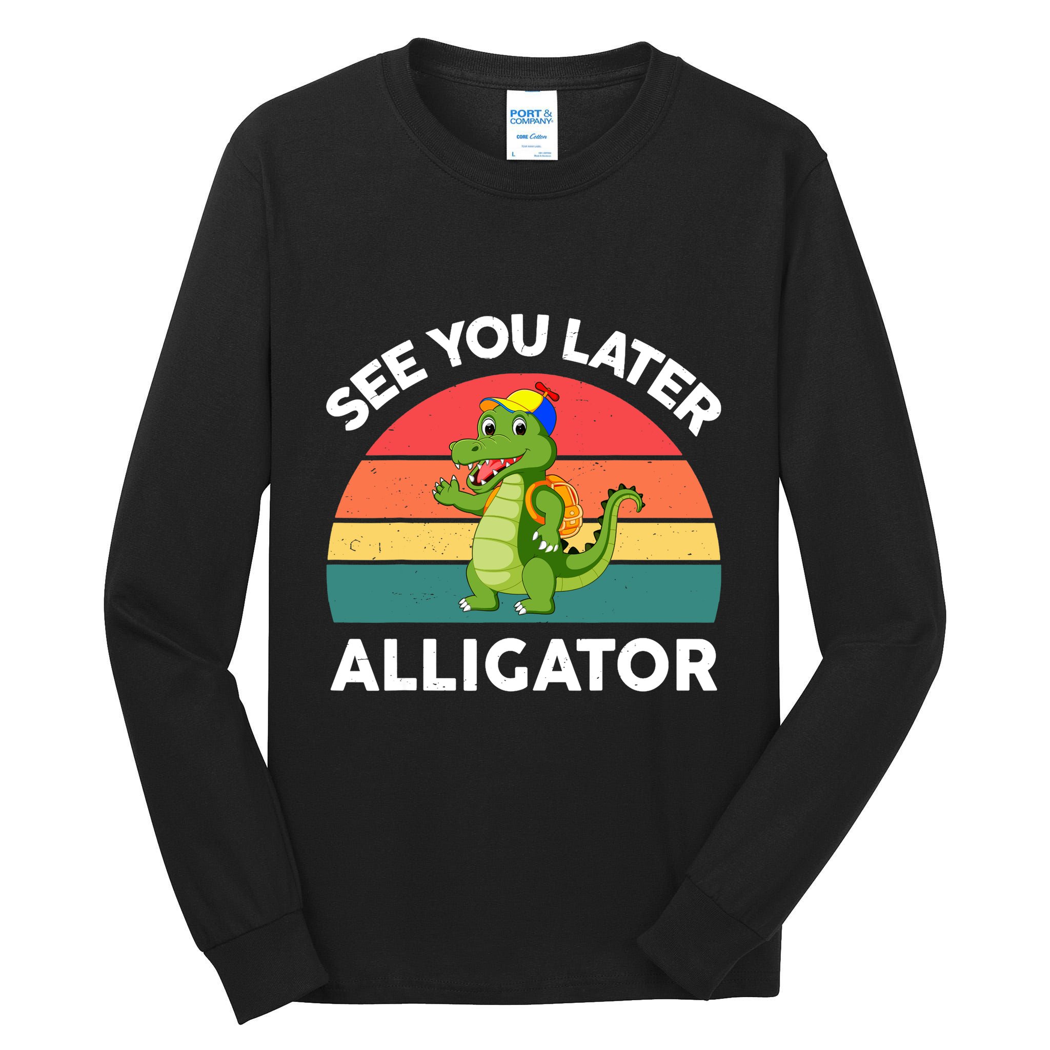 Funny See You Later Alligator Gator Crocodile Boy Girls Tall Long Sleeve T-Shirt