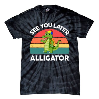 Funny See You Later Alligator Gator Crocodile Boy Girls Tie-Dye T-Shirt