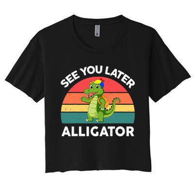 Funny See You Later Alligator Gator Crocodile Boy Girls Women's Crop Top Tee