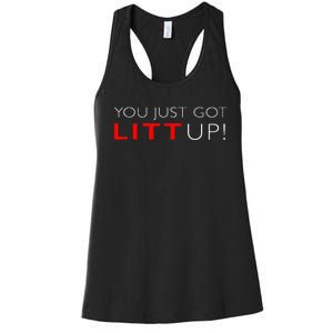 Funny "Suits You Just Got Litt Up!" Perfect Gift Idea Women's Racerback Tank