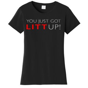 Funny "Suits You Just Got Litt Up!" Perfect Gift Idea Women's T-Shirt