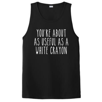 Funny Saying Youre About As Useful As A White Crayo.N Joke PosiCharge Competitor Tank