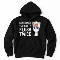 Funny Sometimes You Have To Flush Twice Trump Hoodie