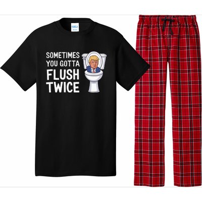 Funny Sometimes You Have To Flush Twice Trump Pajama Set