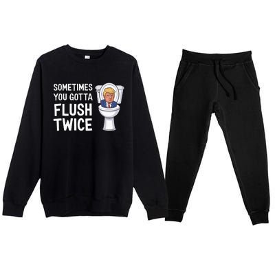 Funny Sometimes You Have To Flush Twice Trump Premium Crewneck Sweatsuit Set