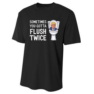 Funny Sometimes You Have To Flush Twice Trump Performance Sprint T-Shirt