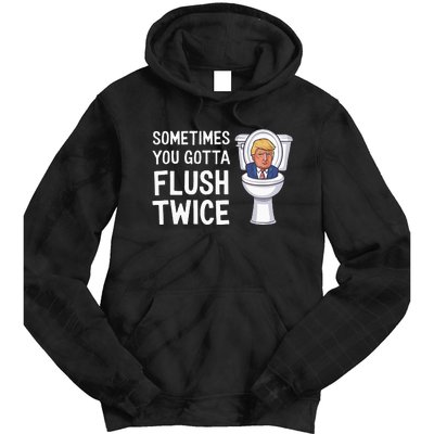 Funny Sometimes You Have To Flush Twice Trump Tie Dye Hoodie