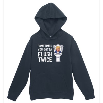 Funny Sometimes You Have To Flush Twice Trump Urban Pullover Hoodie