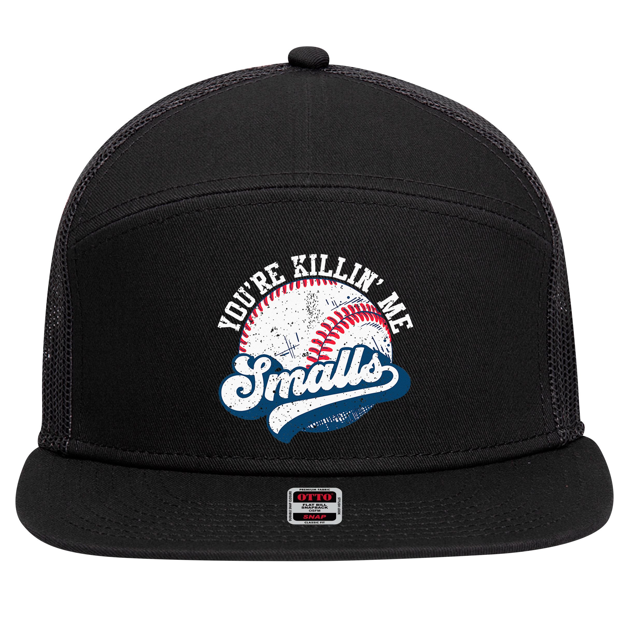 Funny Softball Youre Killin Me Smalls 7 Panel Mesh Trucker Snapback Hat