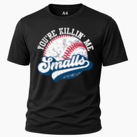 Funny Softball Youre Killin Me Smalls Cooling Performance Crew T-Shirt