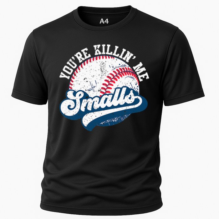 Funny Softball Youre Killin Me Smalls Cooling Performance Crew T-Shirt