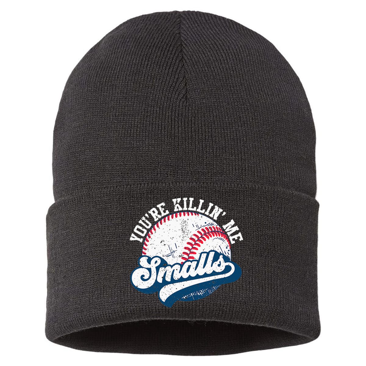 Funny Softball Youre Killin Me Smalls Sustainable Knit Beanie