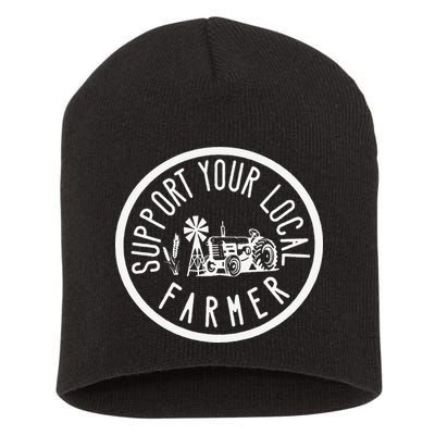 Funny Support Your Local Farmers Market Agriculture Short Acrylic Beanie