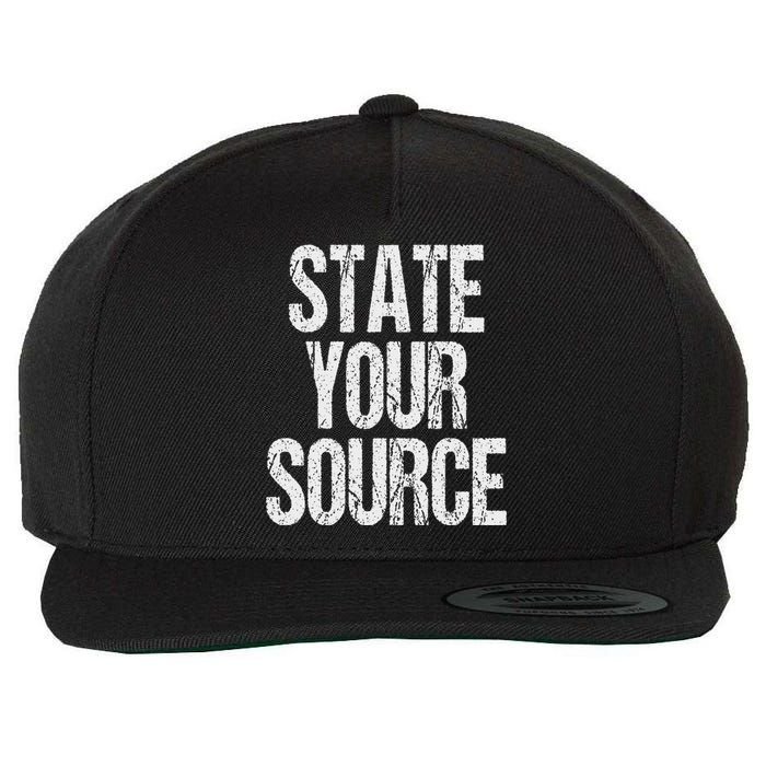 Funny State Your Source Wool Snapback Cap