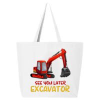 Funny See You Later Excavator 25L Jumbo Tote