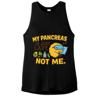 Funny Type 1 Diabetes My Pancreas Is Just Lazy Not Me Ladies PosiCharge Tri-Blend Wicking Tank