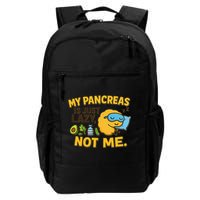 Funny Type 1 Diabetes My Pancreas Is Just Lazy Not Me Backpack