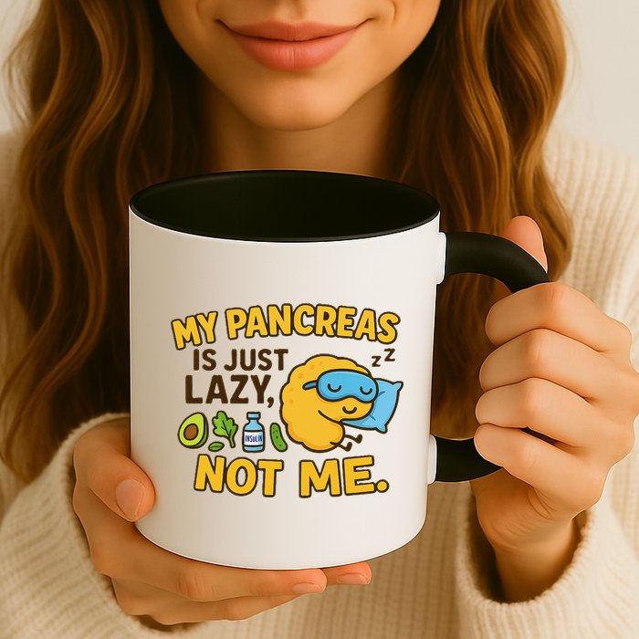 Funny Type 1 Diabetes My Pancreas Is Just Lazy Not Me Mug